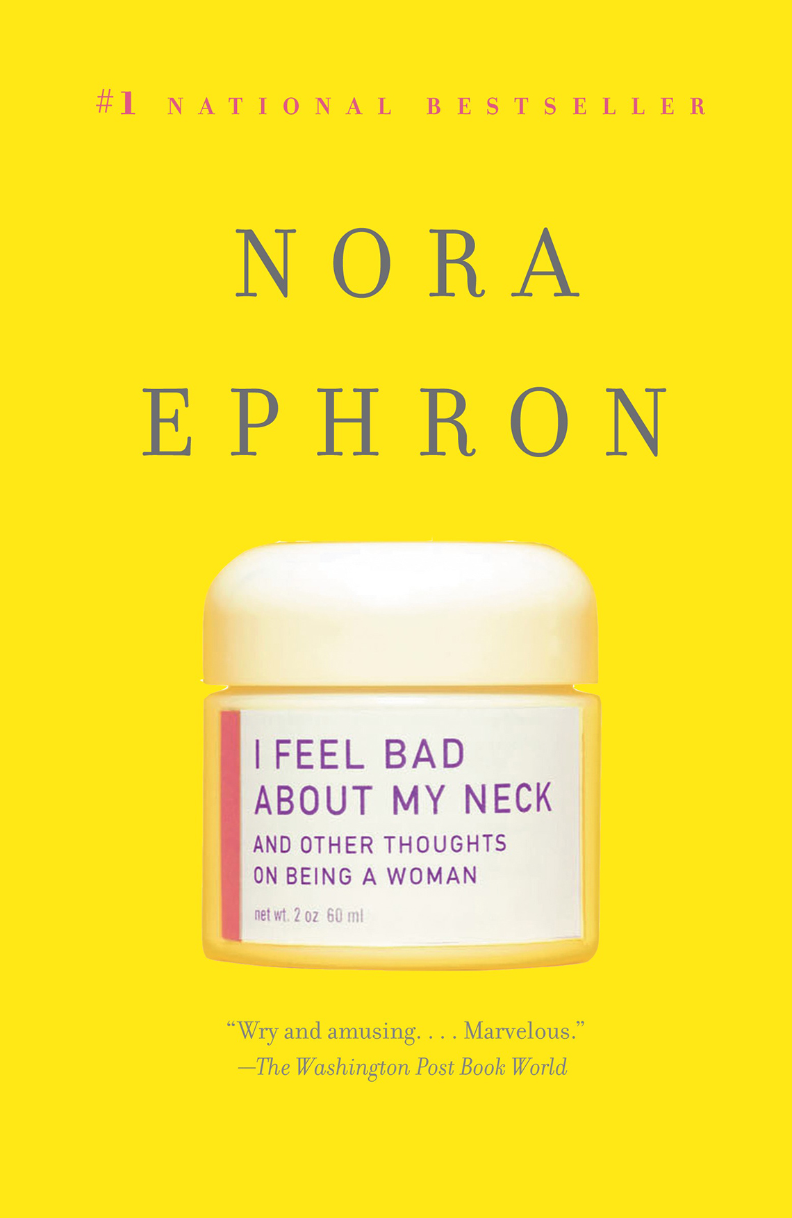i feel bad about my neck and other thoughts on being a woman book by nora ephron