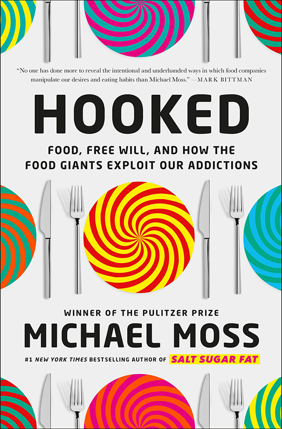 Portada del libro, Hooked: Food, Free Will, and How the Food Giants Exploit Our Addictions