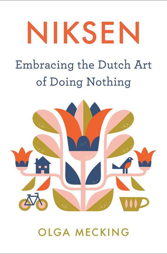 Portada del libro, Niksen, Embracing the Dutch Art of Doing Nothing