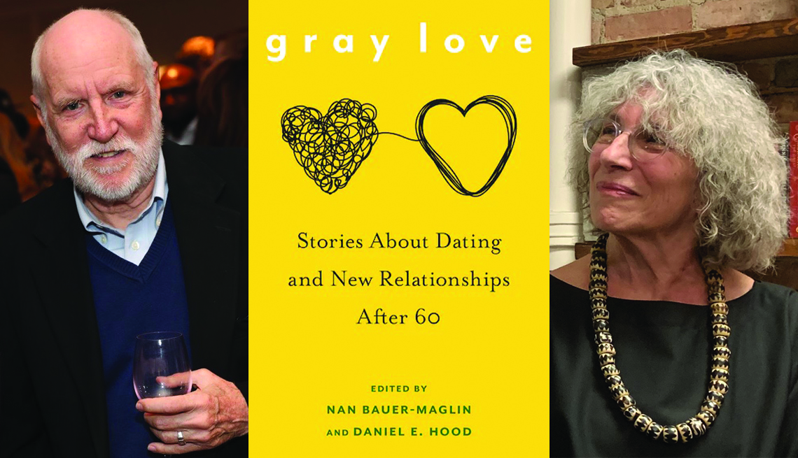 Gray Love: Stories About Dating and New Relationships After 60, edited by Nan Bauer-Maglin and Daniel E. Hood 