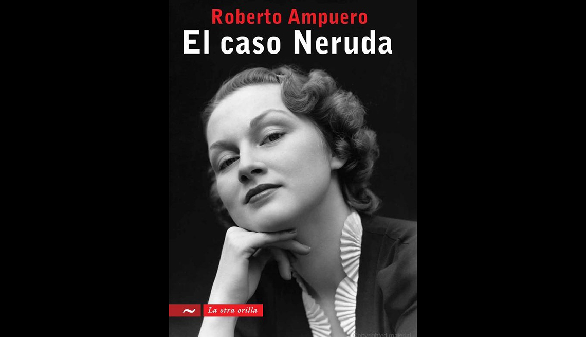 Roberto Ampuero El caso Neruda La otra orilla. 
