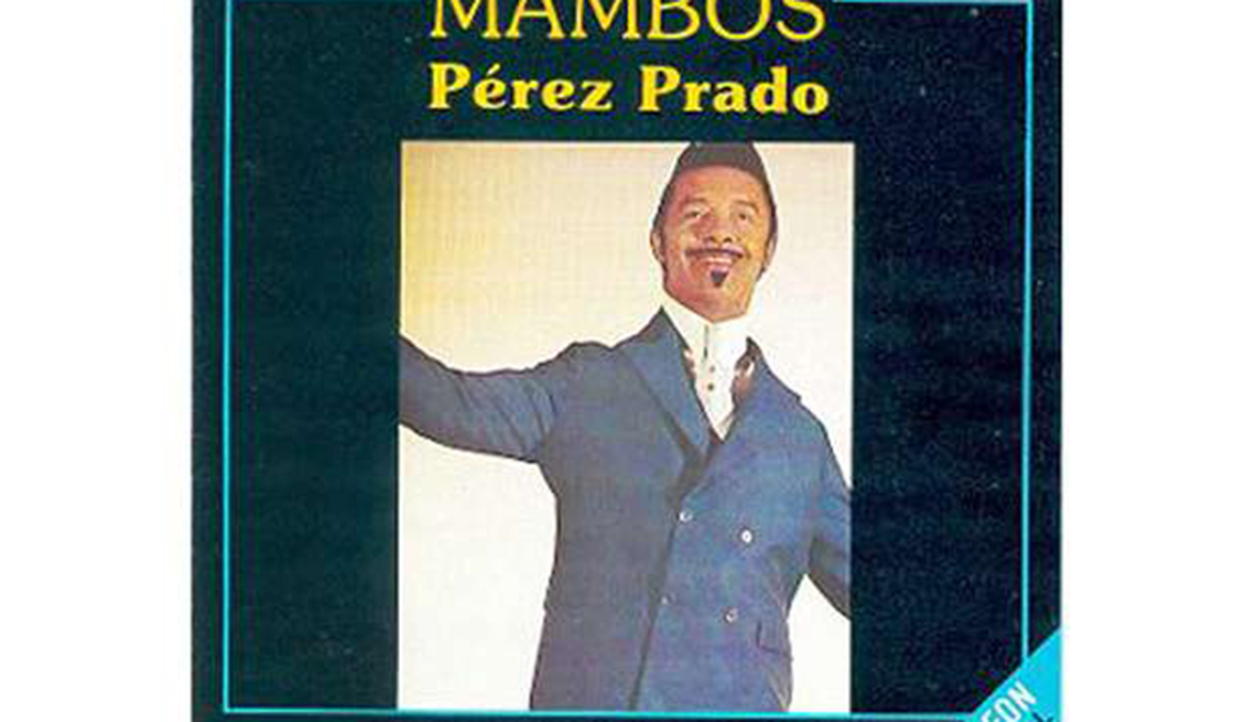 Damaso Perez Prado: Mambos