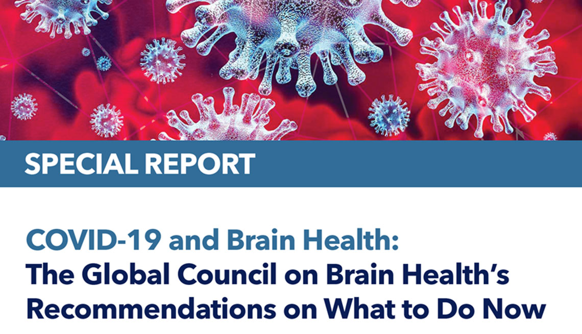 COVID-19 and Brain Health: The Global Council on Brain Health's Recommendations on What to Do Now