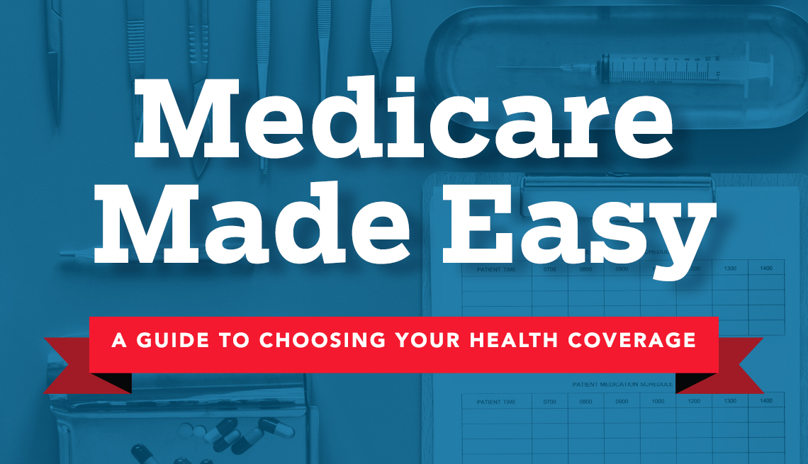 medicare made easy a guide to choosing your health coverage