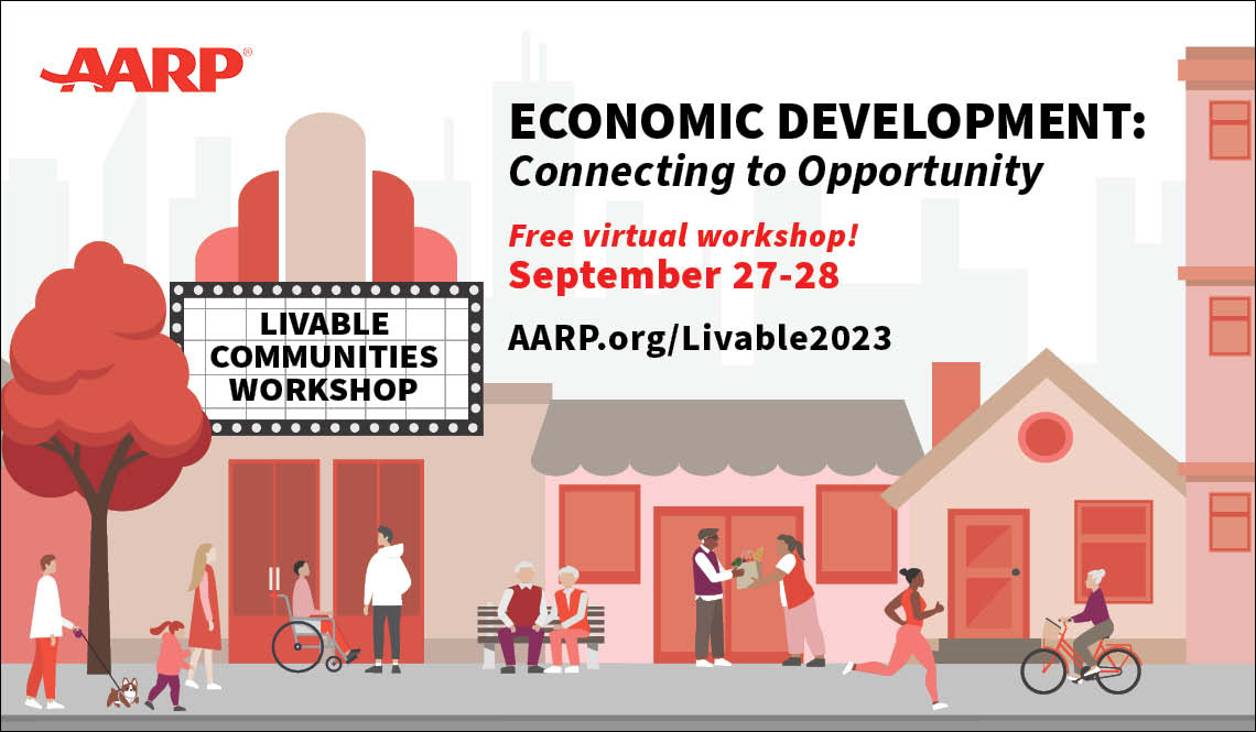 Graphic for the 2023 AARP Livable Communities Economic Development Workshop, a free online event September 27 - 28