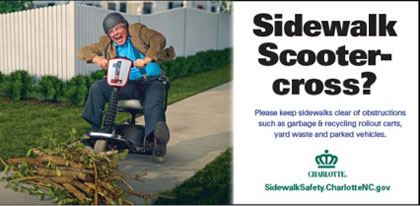 A Charlotte, North Carolina, advertisement asks people to keep sidewalks free of clutter.