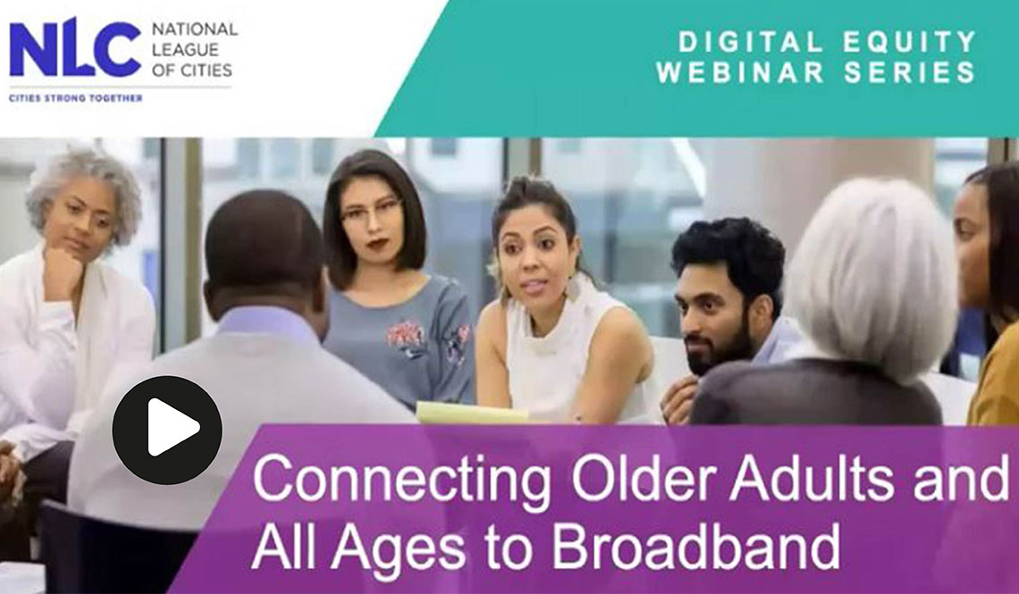 Video opening screen for the webinar Connecting Older Adults and All Ages to Broadband
