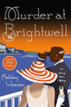 cover of Murder at the Brightwell book by Ashley Weaver