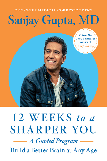 book cover of doctor sanjay gupta's book '12 weeks to a sharper you'