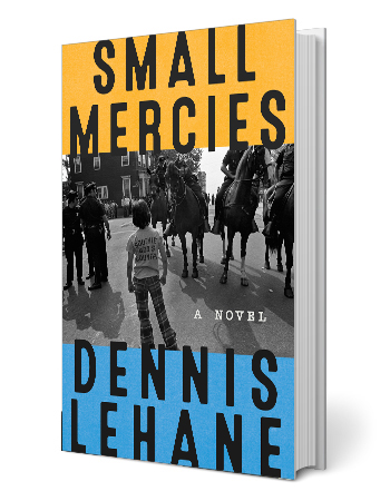 book cover that says small mercies dennis lehane; showing little kid in front of horses and police officers