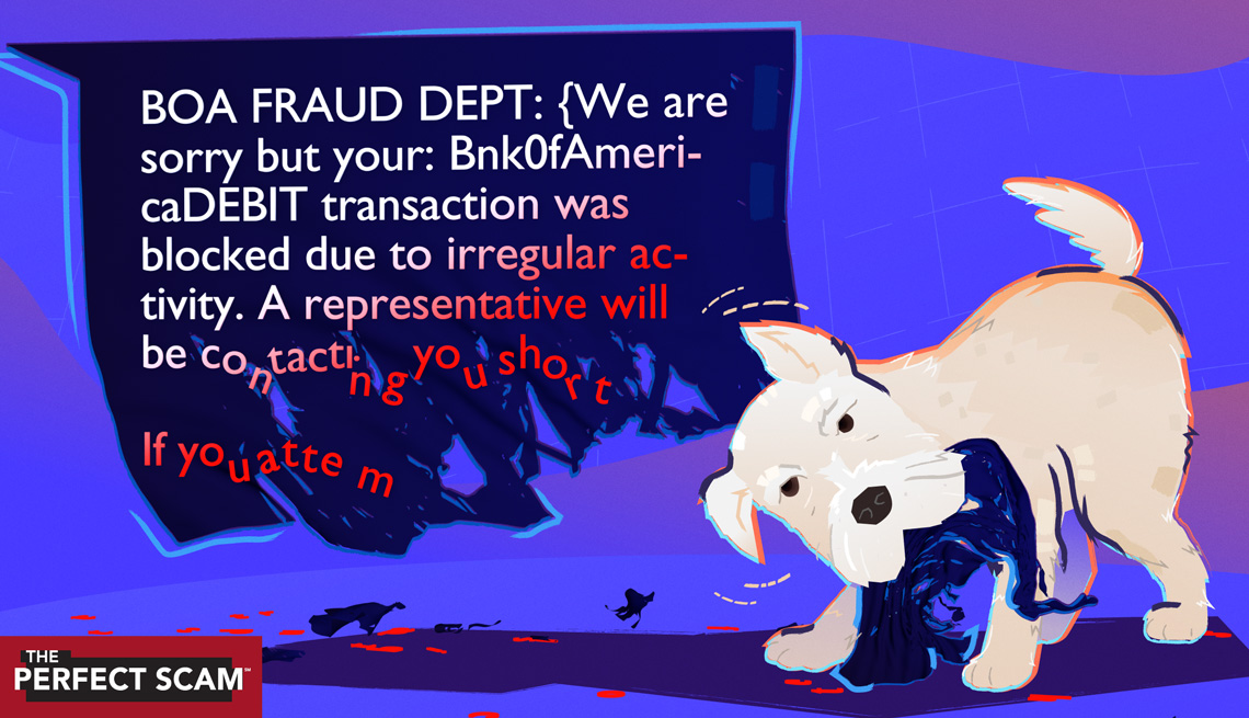 illustration of a dog chewing up a fraudulent text message that reads "BOA Fraud Dept: (We are sorry but your: BnkofAmericaDebit taranksaction was blocked due to irregular activity. A representative will be contacting you shortly"