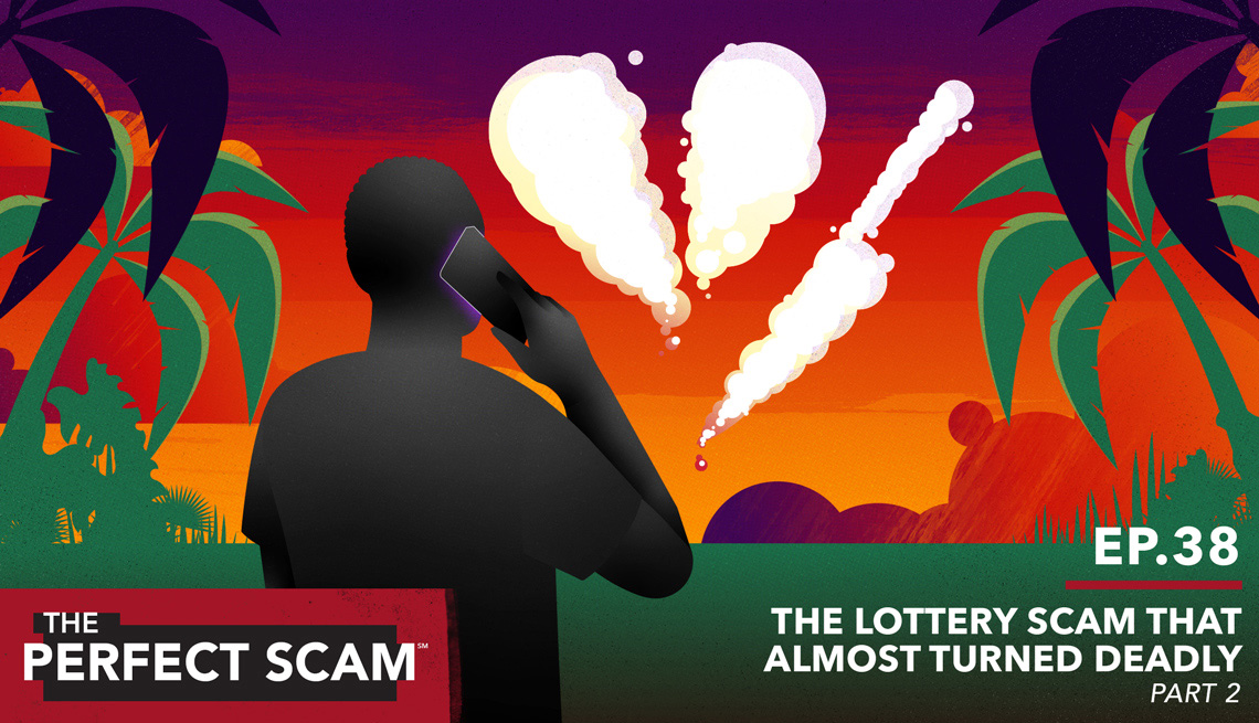 The Perfect Scam - Episode 38 - The Lottery Scam that Almost Turned Deadly Part 2