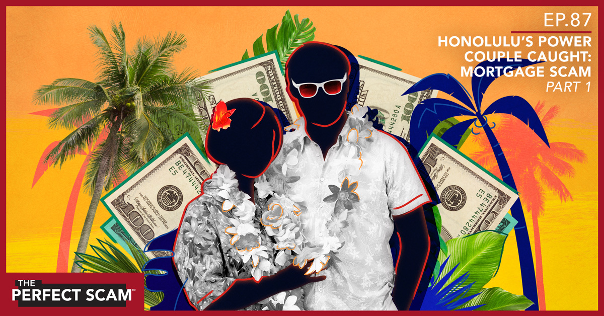 Honolulu's Power Couple Caught: Mortgage Scam - Part 1 - Social graphicq