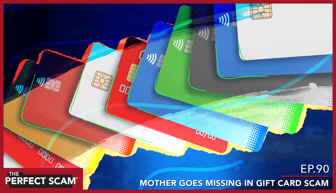 Episode 90 - Mother Goes Missing in Gift Card Scam