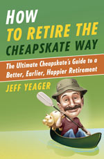 Bookcover, Jeff Yeager How To Retire The Cheapskate Way