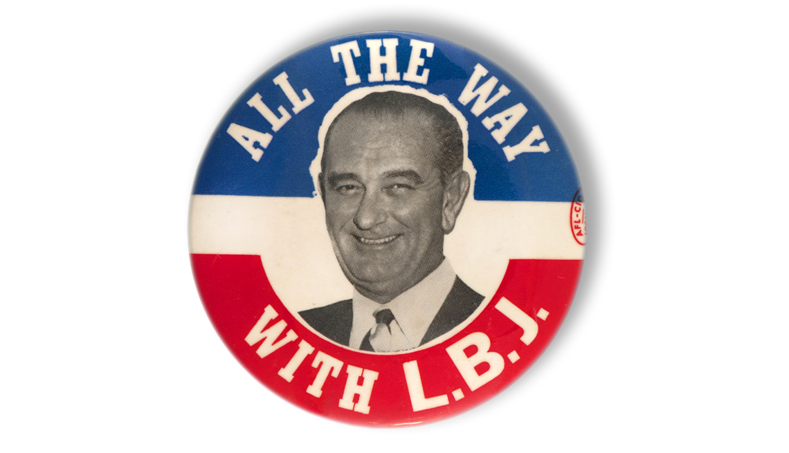 Memorable Presidential Campaign Slogans - “All the Way With LBJ” 