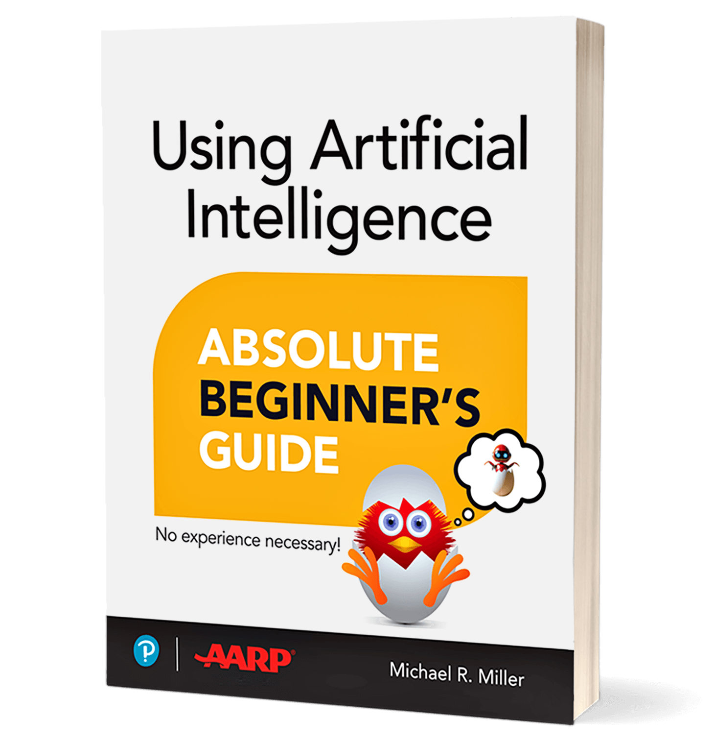 Book cover of Using Artificial Intelligence: Absolute Beginner’s Guide