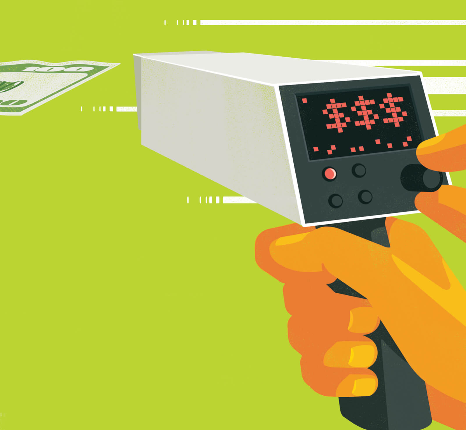 Illustration of a person holding a radar detector, pointing it at a one-hundred dollar bill that's speeding by