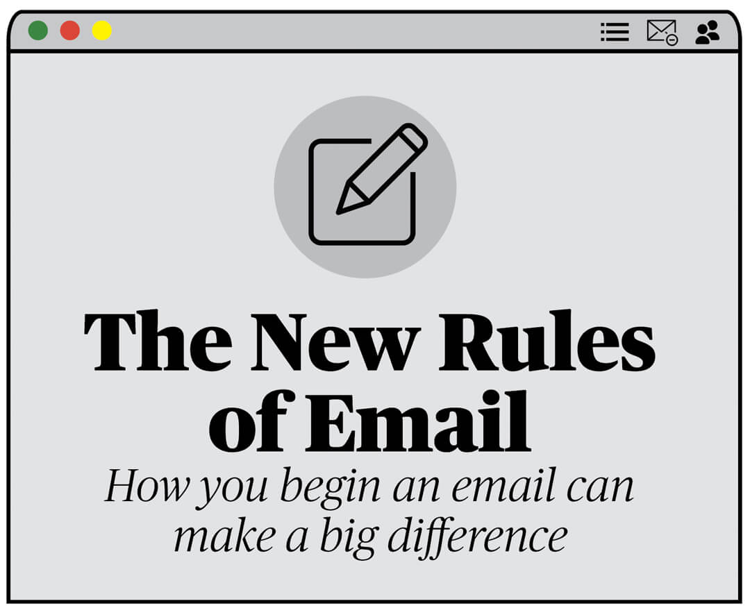 The New Rules of Email: How you begin an email can make a big difference