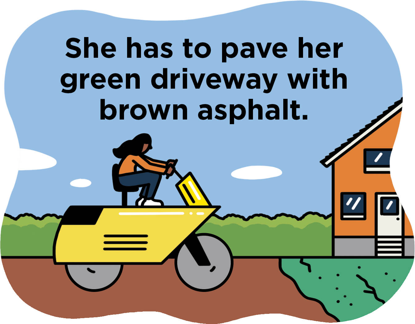 Illustration of a woman riding a paving machine toward her lawn
