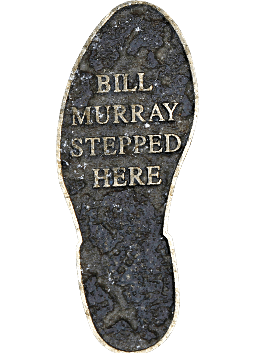 A footprint that says Bill Murray was here