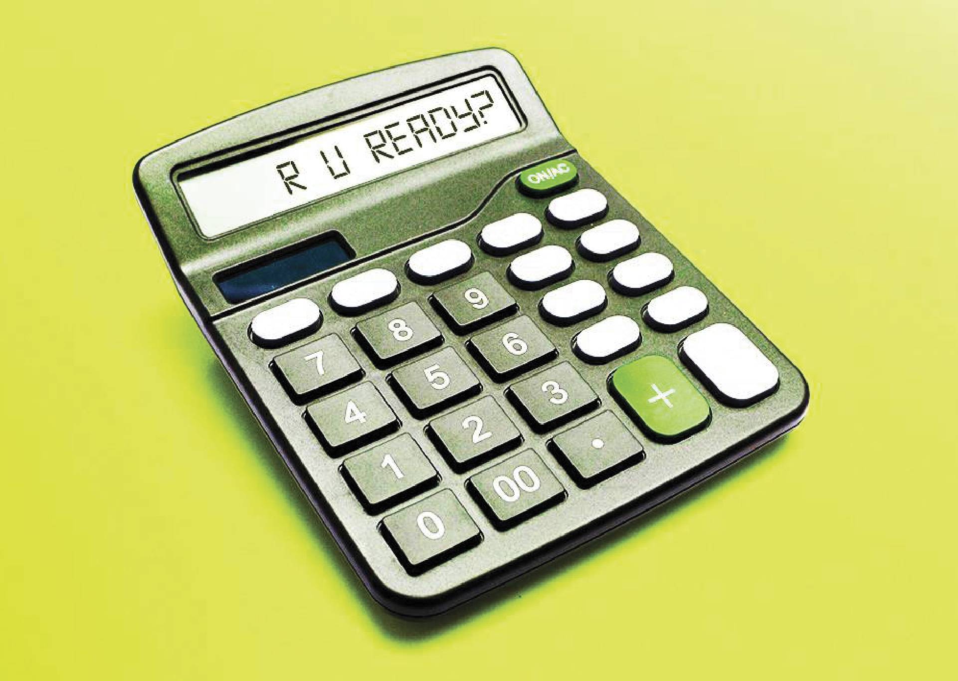 Photo illustration of a calculator with the text R U Ready written on its screen 