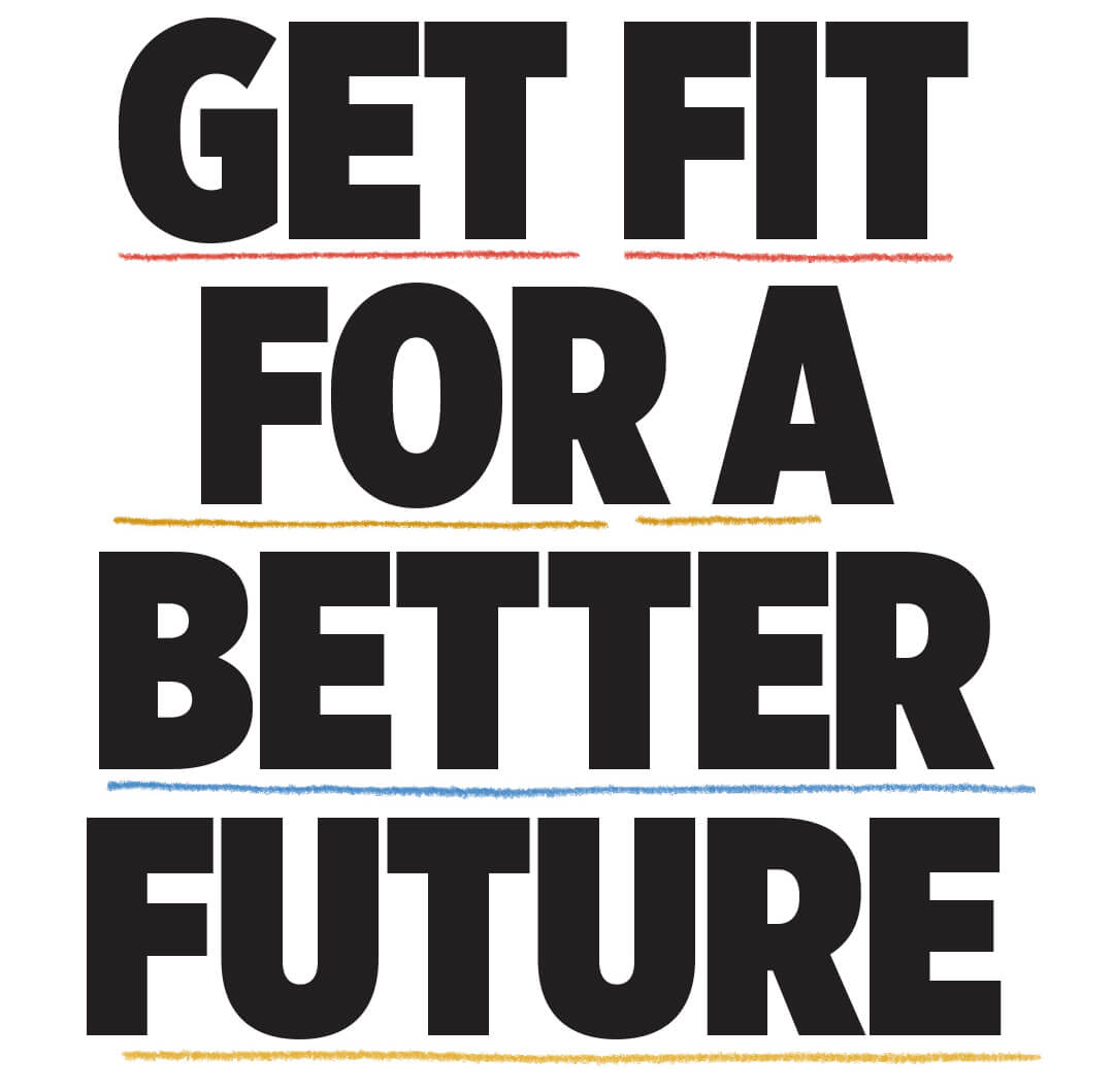 Get Fit For A Better Future