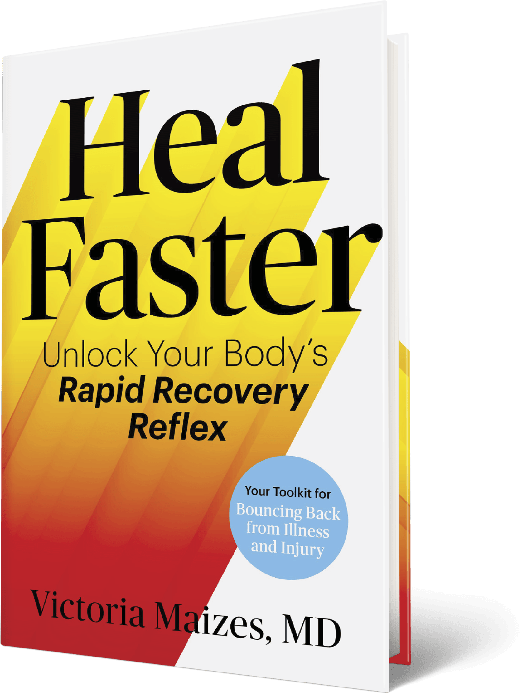 Image of the book Heal faster by Victoria Maizes
