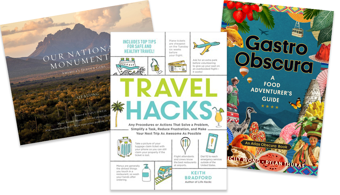 books our national monuments by q t luong travel hacks by keith bradford and gastra obscura from cecily wong and dylan thuras