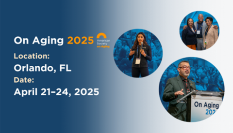 Speakers at past On Aging conferences with the text "On Aging 2025," "Location: Orlando, FL" and "Date: April 21-24, 2025"