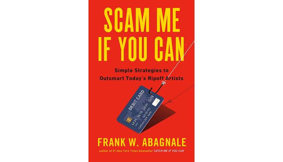 Book cover includes author's name, Frank Abagnale, title, Scam Alert: 100 Ways to Protect Yourself from a New Breed of Rip-off Artists, AARP Real Possibilities