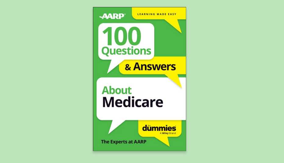 100 Questions about Medicare - Medicare for Dummies - AARP