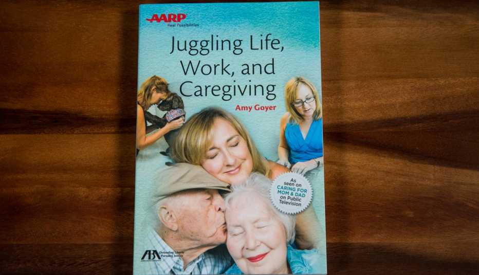 Juggling Life, Work, and Caregiving, AARP Books