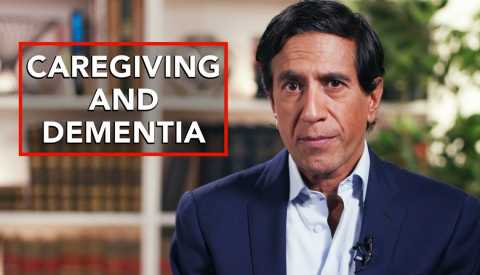 image of doctor sanjay gupta with the title caregiving and dementia image of doctor sanjay gupta with the title caregiving and dementia