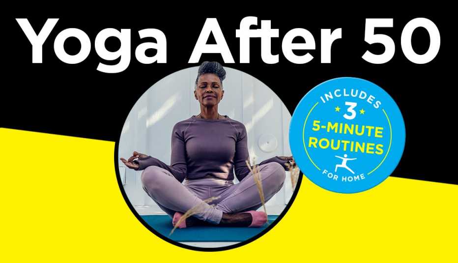 Woman in yoga pose 'Yoga After 50' includes three 5-minute routines for home