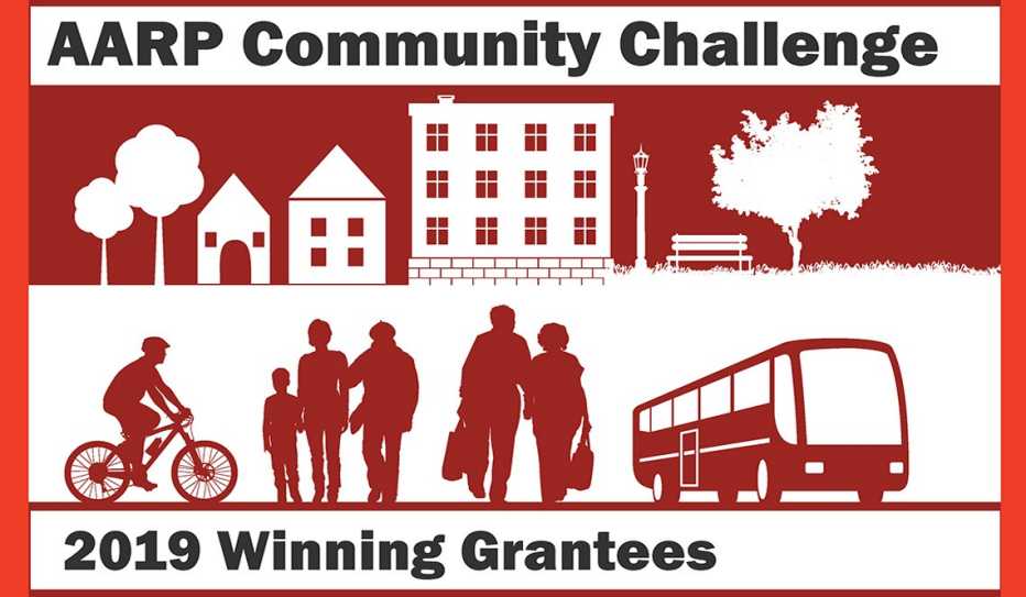 AARP Community Challenge 2019 Winning Grantees AARP Community Challenge 2019 Winning Grantees