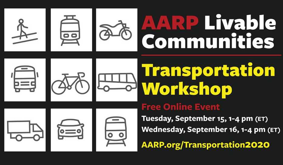 AARP Livable Communities Transportation Workshop AARP Livable Communities Transportation Workshop