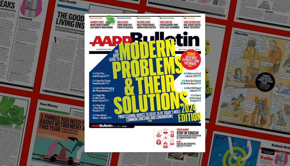 AARP Bulletin May 2024 Modern Problems and Their Solutions a a r p bulletin may 2024 cover; modern problems and their solutions, on background of magazine pages
