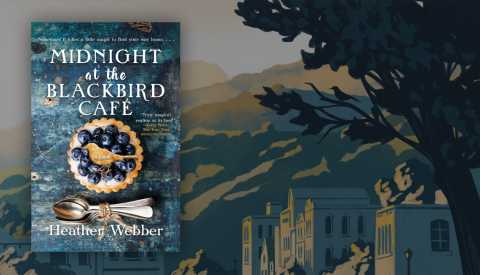 cover of Midnight at the Blackbird Cafe by Heather Webber overlaid on an illustration depicting buildings on a small-town street with mountains behind them and a tree with birds in its branches