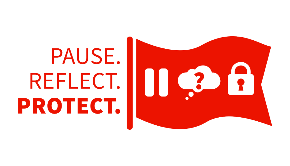 Fraud Watch. Pause. Reflect. Protect.