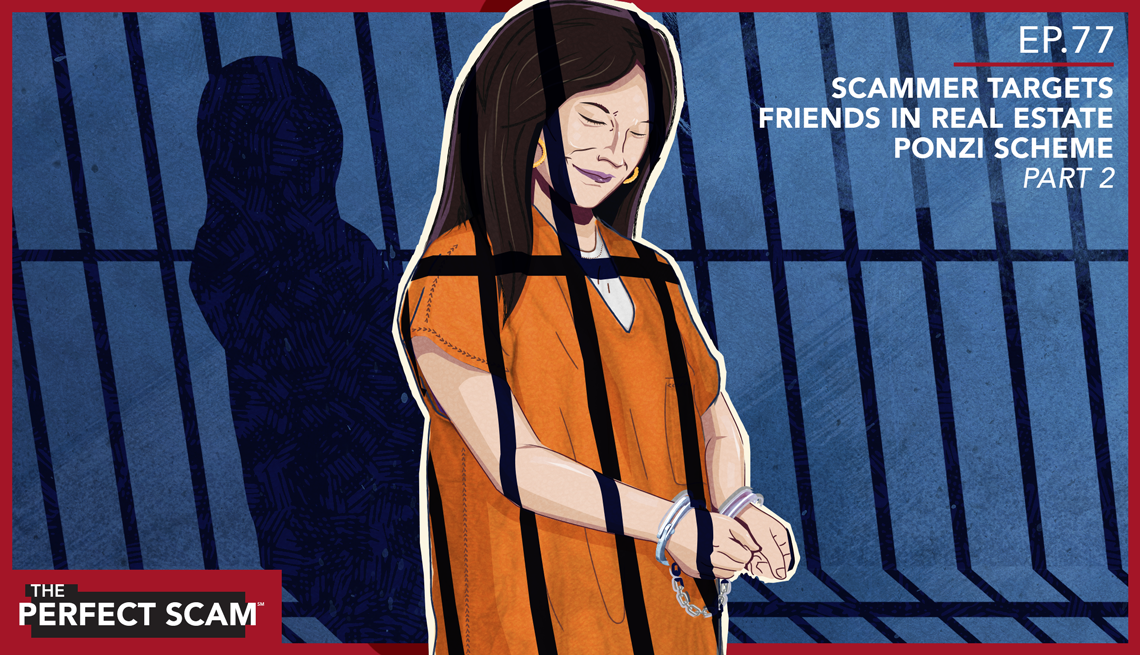 Website graphic for episode 77 of the Perfect Scam - Scammer Targets Friends in Real Estate Ponzi Scheme Part 2