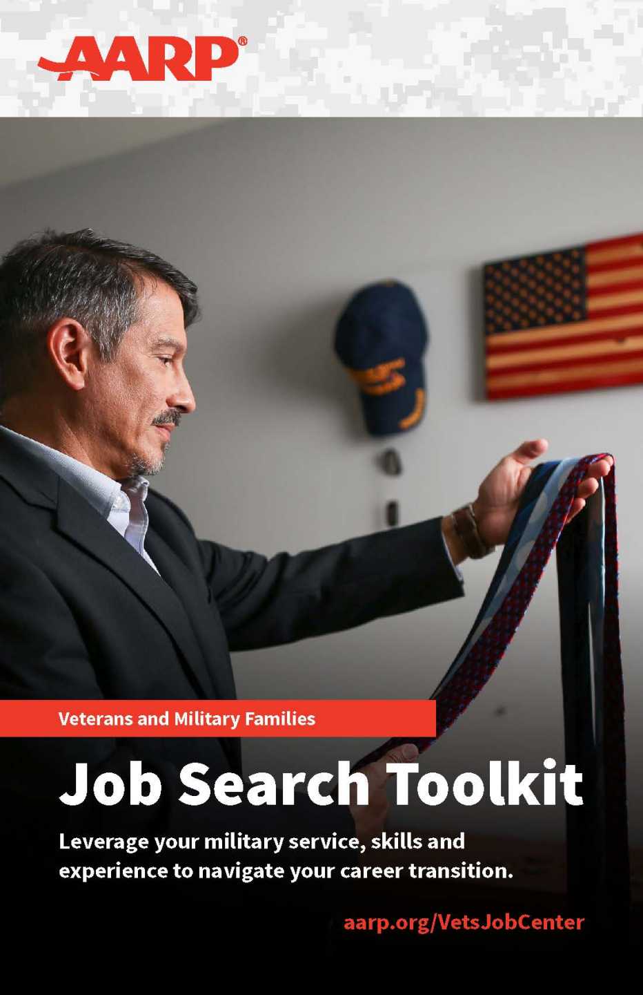 the cover of the AARP veterans and military families job search toolkit p d f; a man choosing ties with military memorabilia in the background