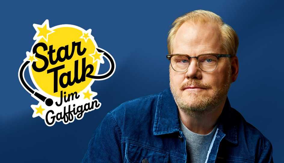 Star Talk with Jim Gaffigan