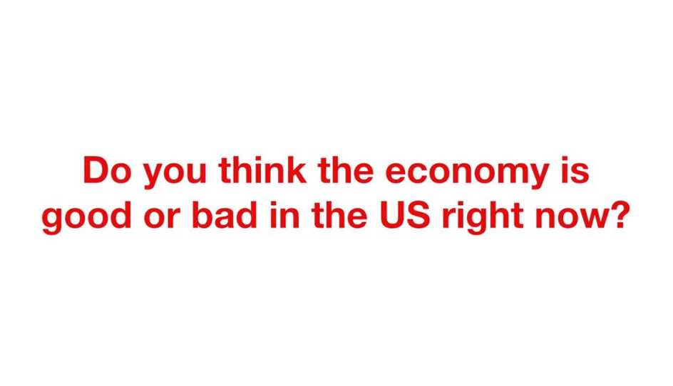 Question asked of women voters about whether they think the US economy is good or bad right now.