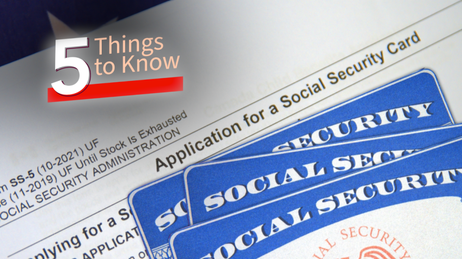 a social security card and application. five things to know