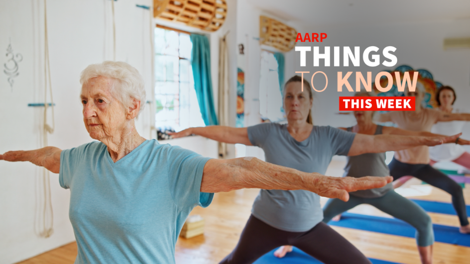 Several older adult women are seen exercising in a photo with AARP THINGS TO KNOW THIS WEEK superimposed on the image