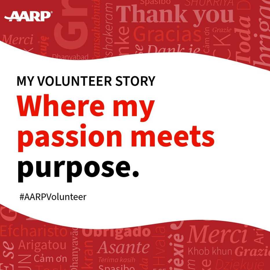 share your volunteer story my volunteer story where my passion meets purpose. hashtag a a r p volunteer