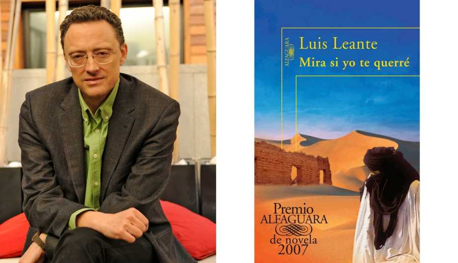 Mira si yo te querré de Luis Leante. Premio Alfaguara de novela 2007.
