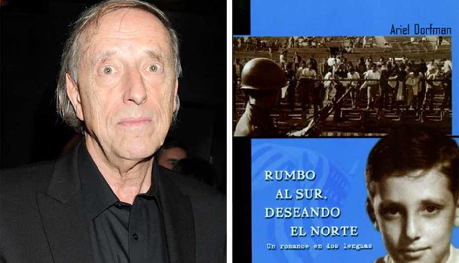 Ariel Dorfman, Rumbo Al Sur y su libro Deseando El Norte