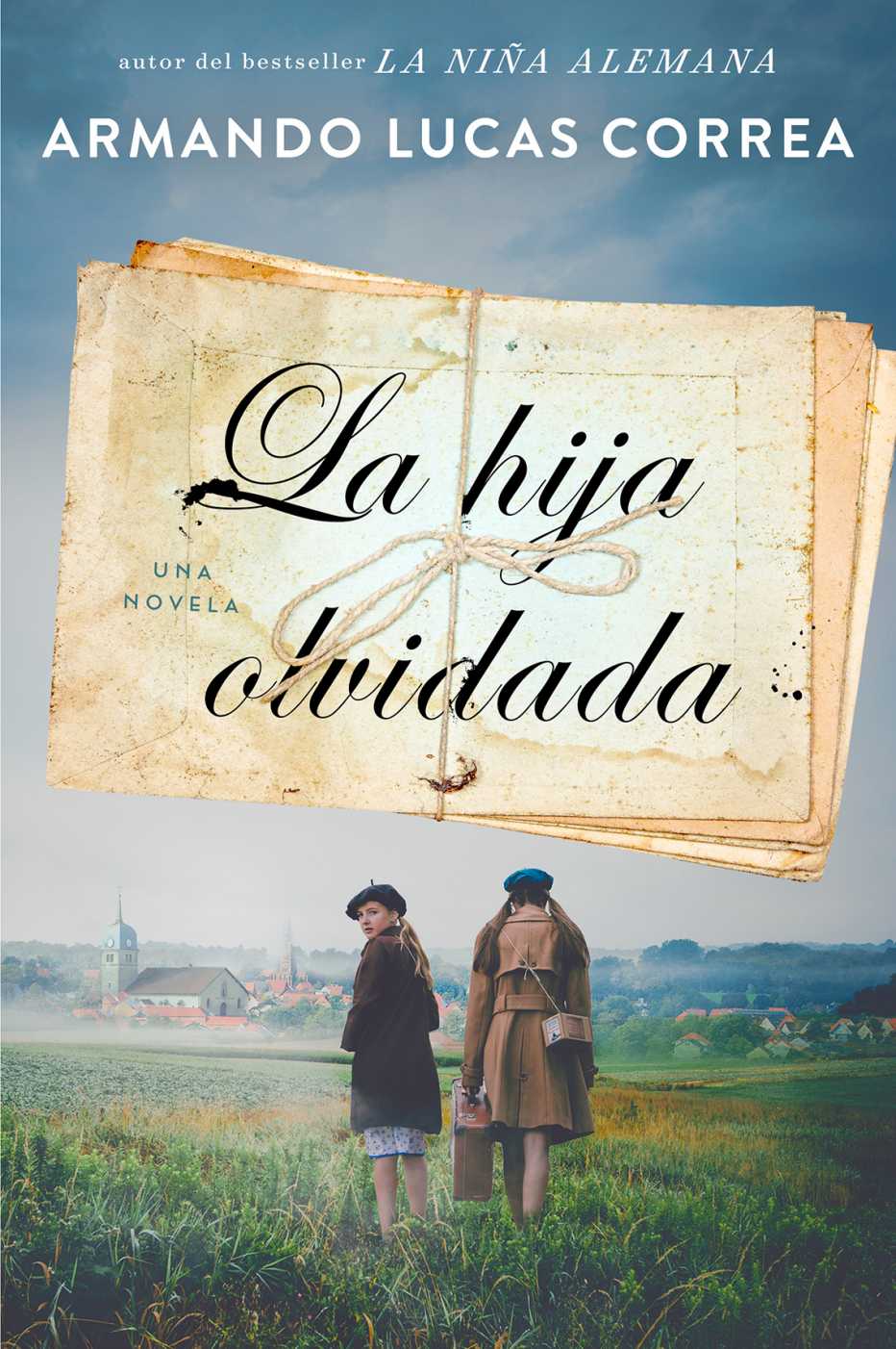 Portada de La hija olvidada de Armando Lucas Correa. Portada de La hija olvidada de Armando Lucas Correa.
